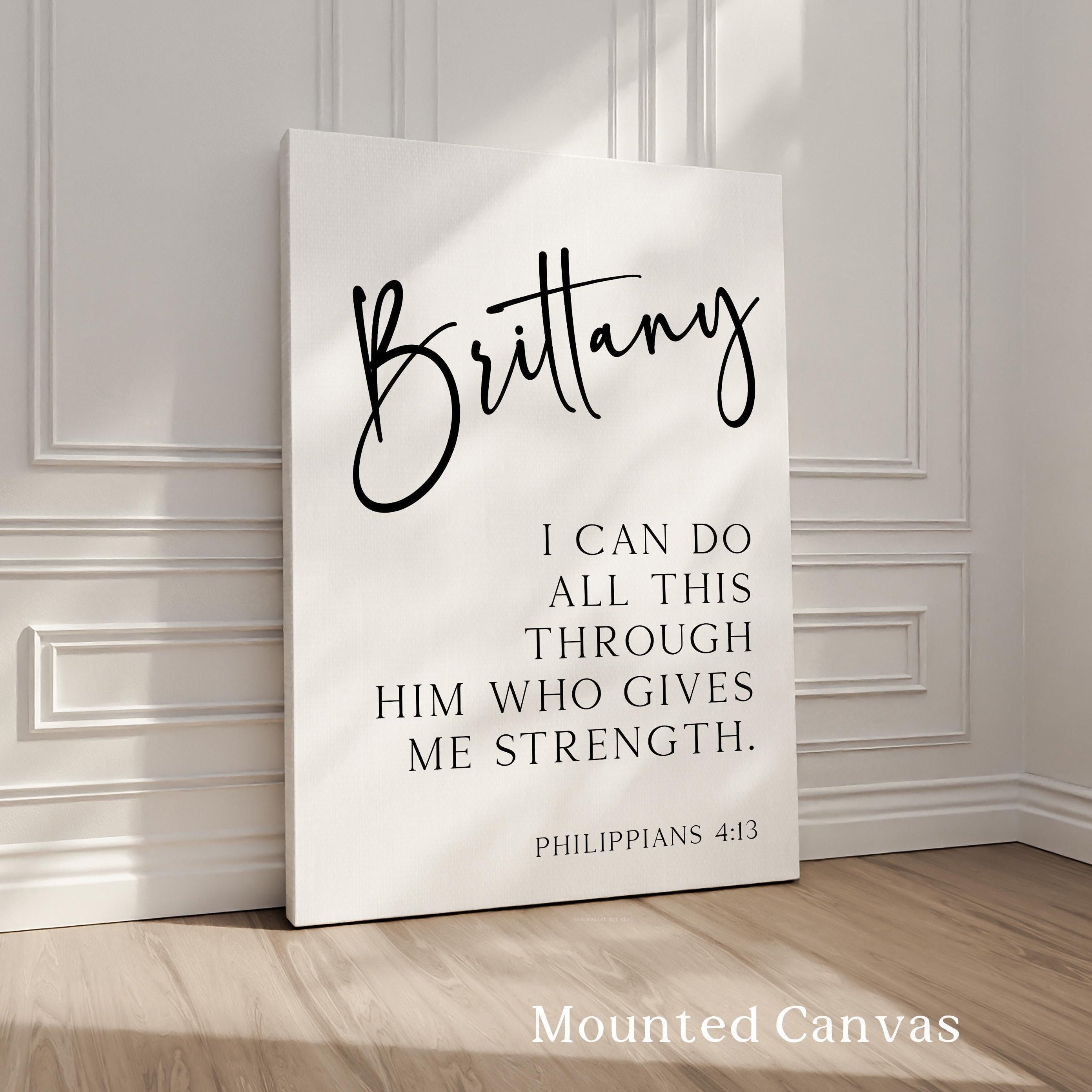 Philippians 4:13, I can do all this through him who gives me strength. Personalized Typography Art Print,  Christian,  Faith