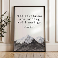 The Mountains Are Calling Print, John Muir Quote Wall Art, Nature Lover Decor