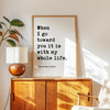When I go toward you it is with my whole life.,  Rainer Maria Rilke Quote,  Love Poems to God,  Typography Art Print