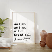 James Joyce Quote As I am. As I am. All or not at all. Art Print,  Ulysses - Inspirational Quotes Art Print (1922)