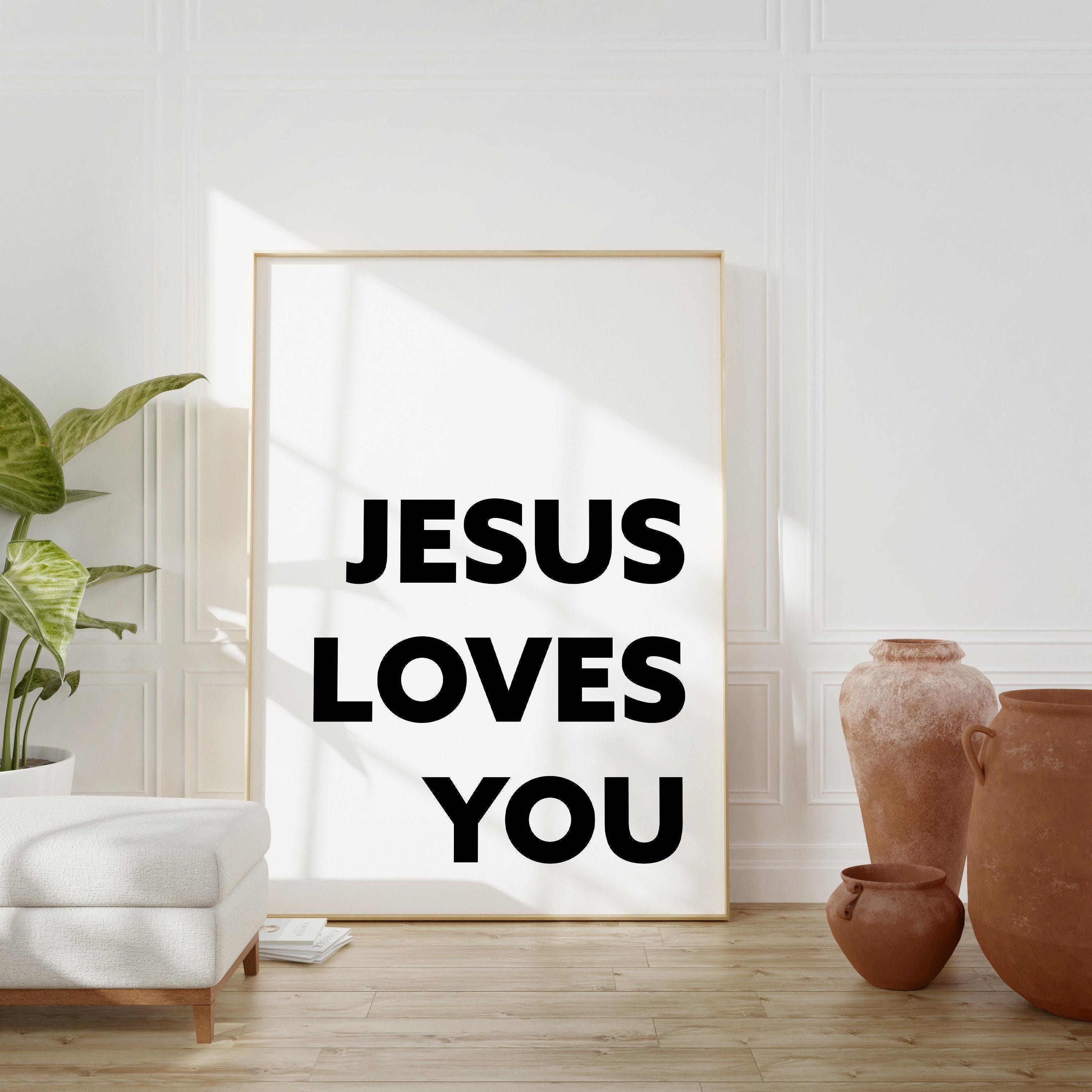 Jesus Loves You Typography Art Print - Faith - Religious - Nursery Wal Art - Spiritual - Inspirational - Affirmation - Wall Art