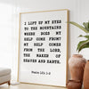 Psalm 121 I lift up my eyes to the mountains, where does my help come from? Art Print,  Christian - Faith - Inspiration -