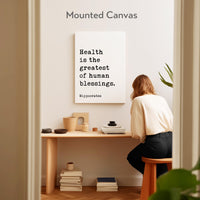 Health is the greatest of human blessings. Hippocrates Quote Canvas Typography Art,  Wellness - Fitness - Inspiration - Health