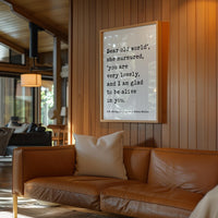 Dear old world', she murmured, 'you are very lovely... glad to be alive in you. ― L.M. Montgomery, Anne of Green Gables Typography Art Print