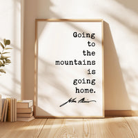 John Muir Quote Wall Art, Going to the Mountains is Going Home, Hiking Gift, Nature