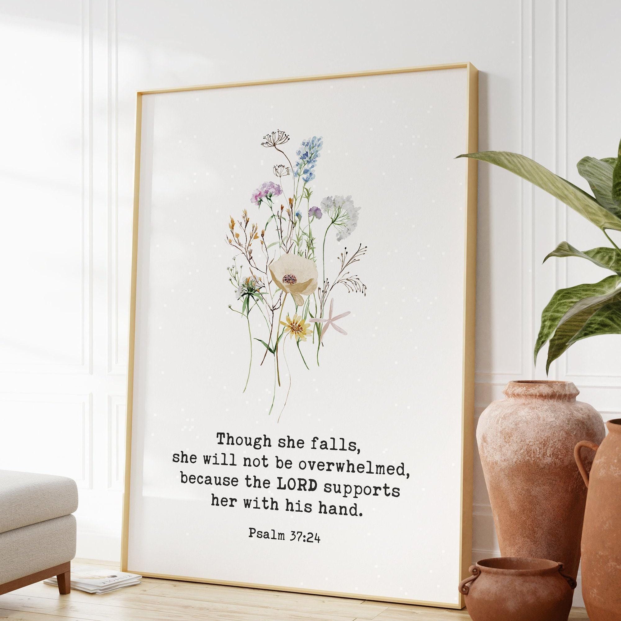 Psalm 37:24 Typography Art Print,  Though She Falls, She Will Not be Overwhelmed - Faithful - Christian - Bible Verse