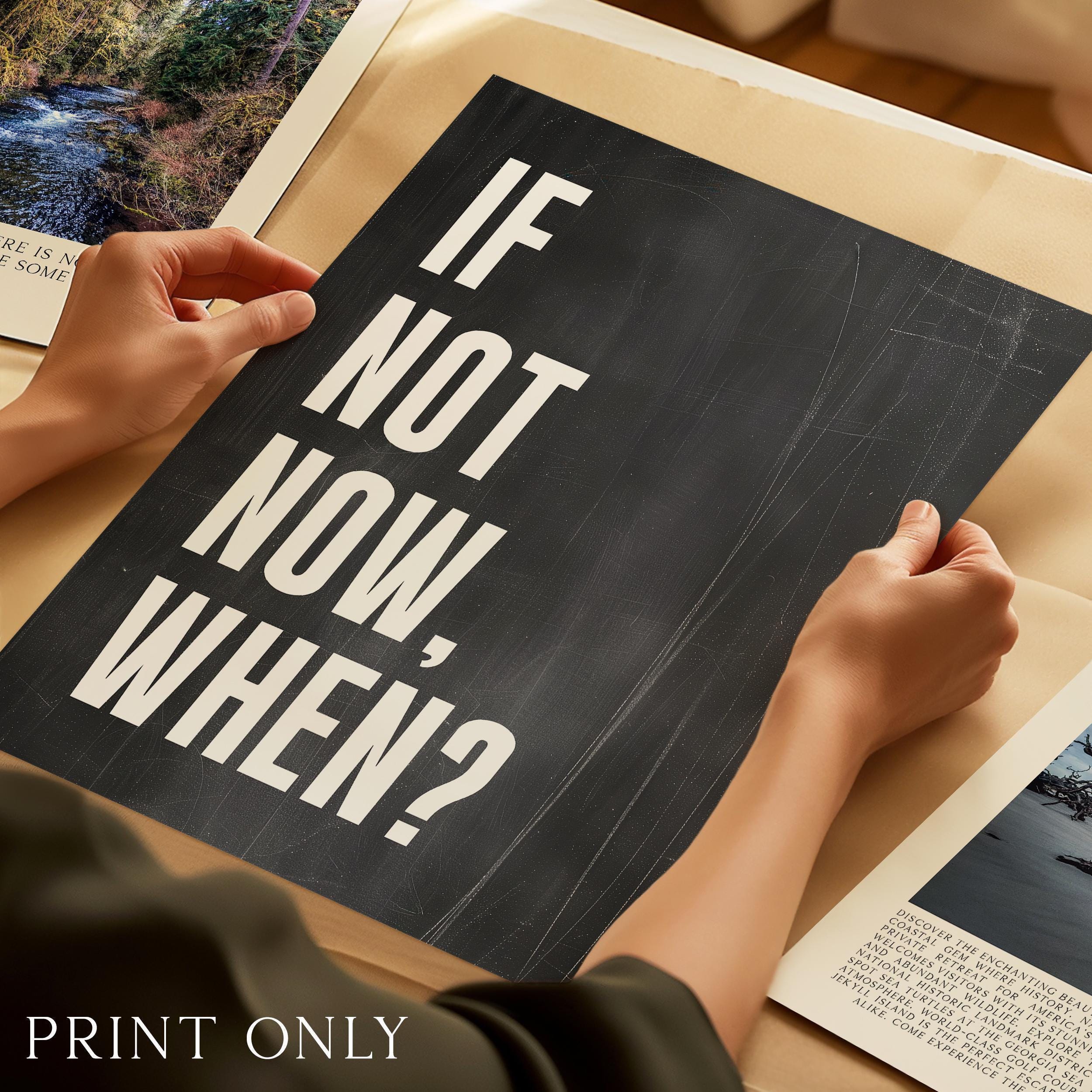 If Not Now, When? Quote Typography Art Print,  Inspirational,  Fitness,  Sports,  Entrepreneur,  Gift