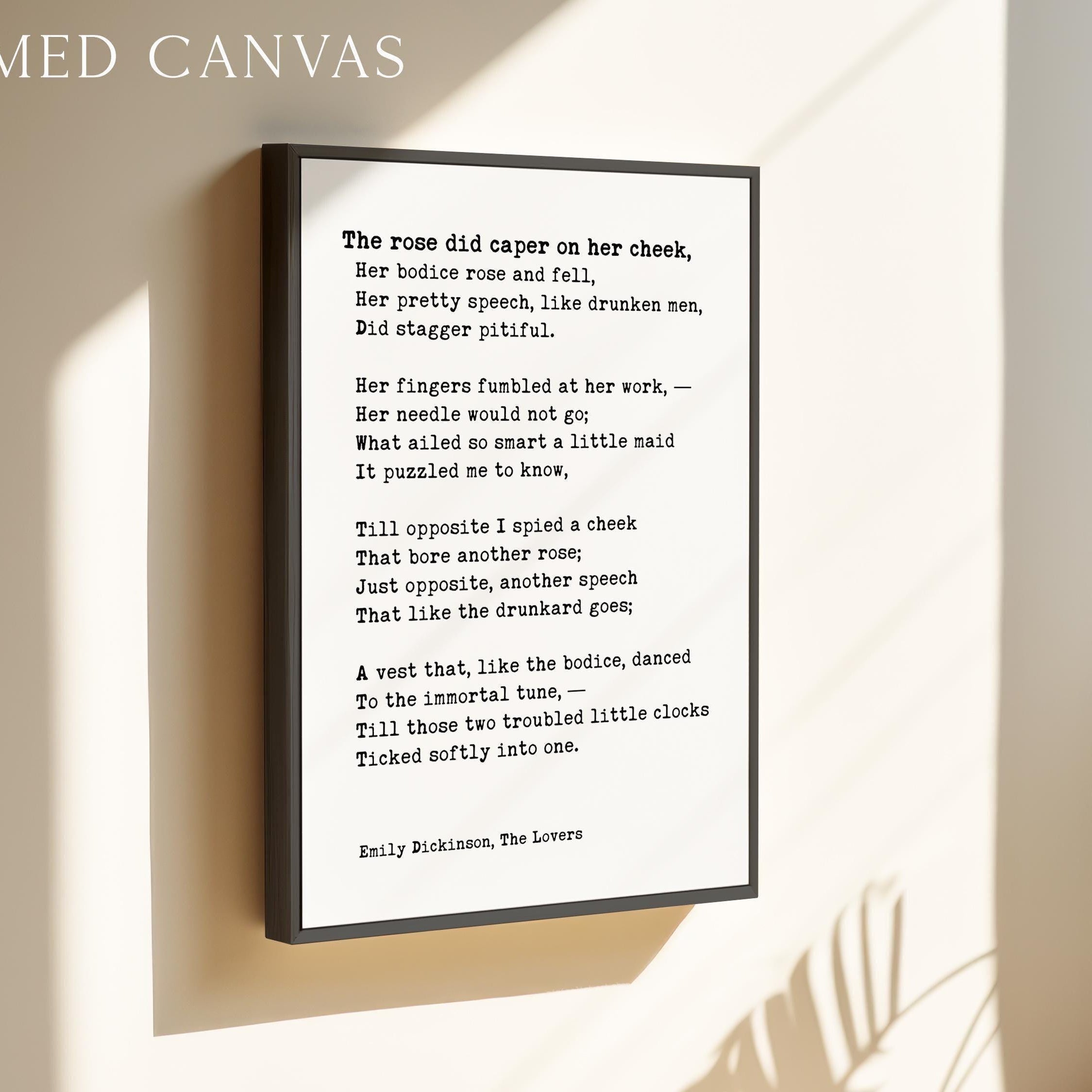 The Rose Did Caper on Her Cheek,  Emily Dickinson Poem,  Typography Art Print