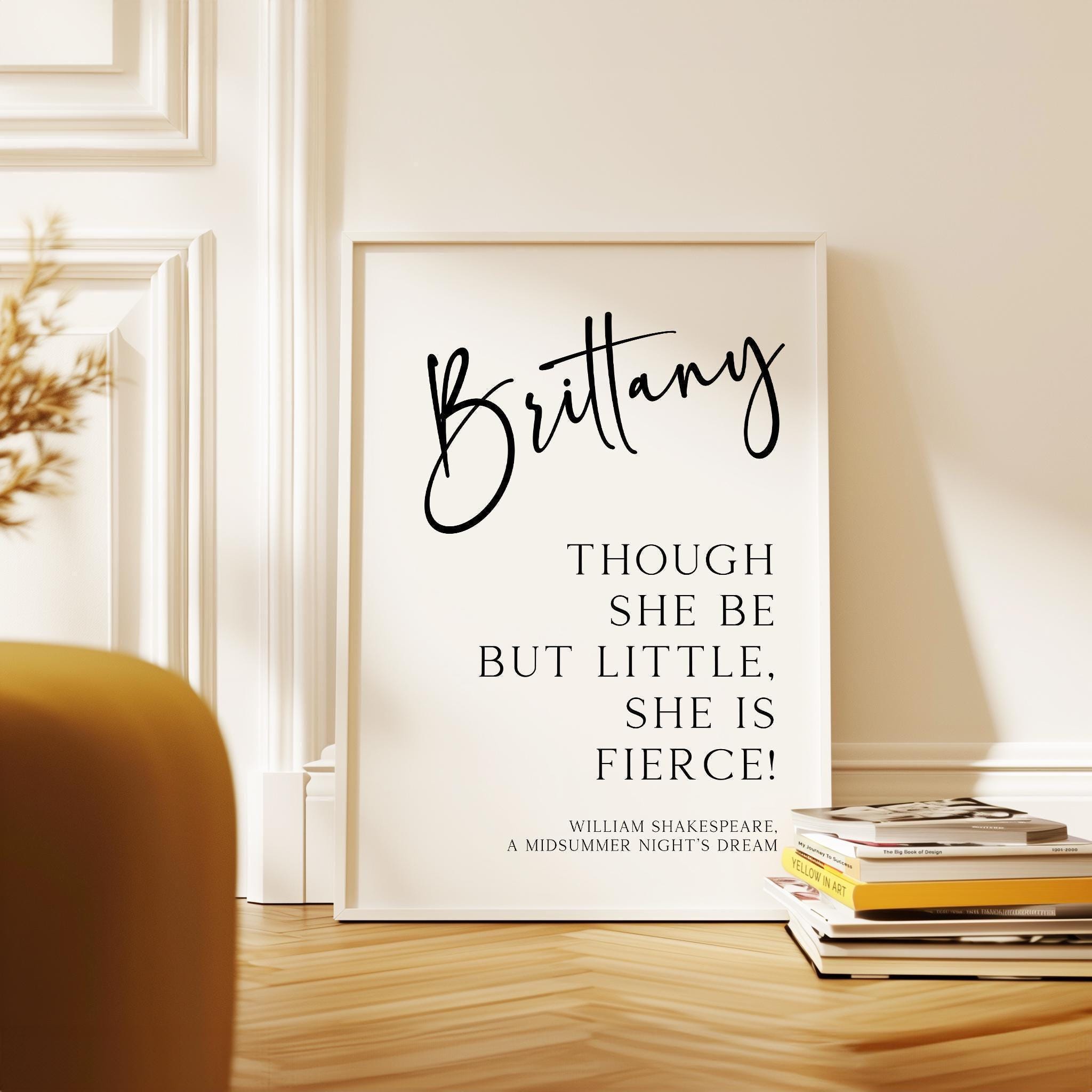 Though she be but little, she is fierce! Personalized Typography Art Print •  William Shakespeare, A Midsummer Night’s Dream