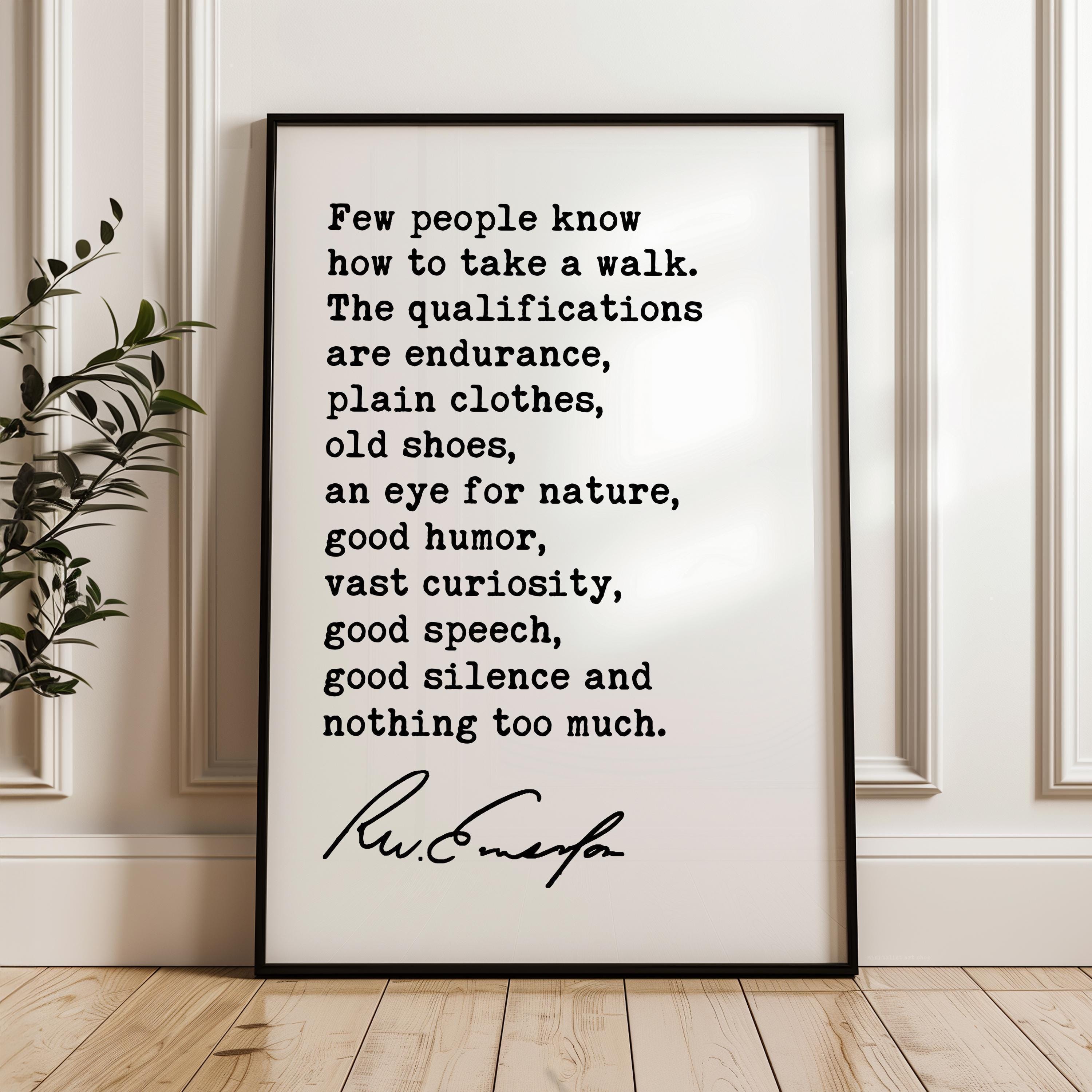 Ralph Waldo Emerson Quote, Few People Know How To Take A Walk, Nature Art Print