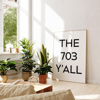 The 703 Y'all Minimalist Art Print,  Virginia,  Alexandria,  Fairfax,  Falls Church,  Manassas • Original Area Code •  History • Culture