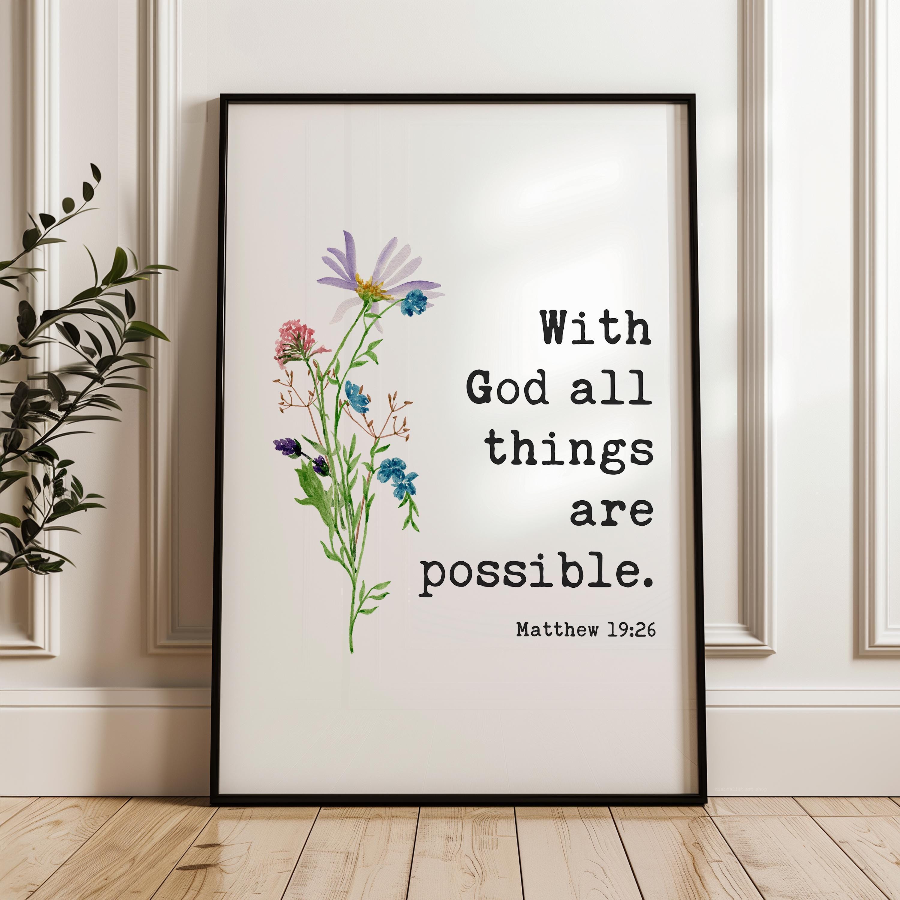 Matthew 19:26 Verse Print, With God All Things Are Possible, Christian Art, Floral