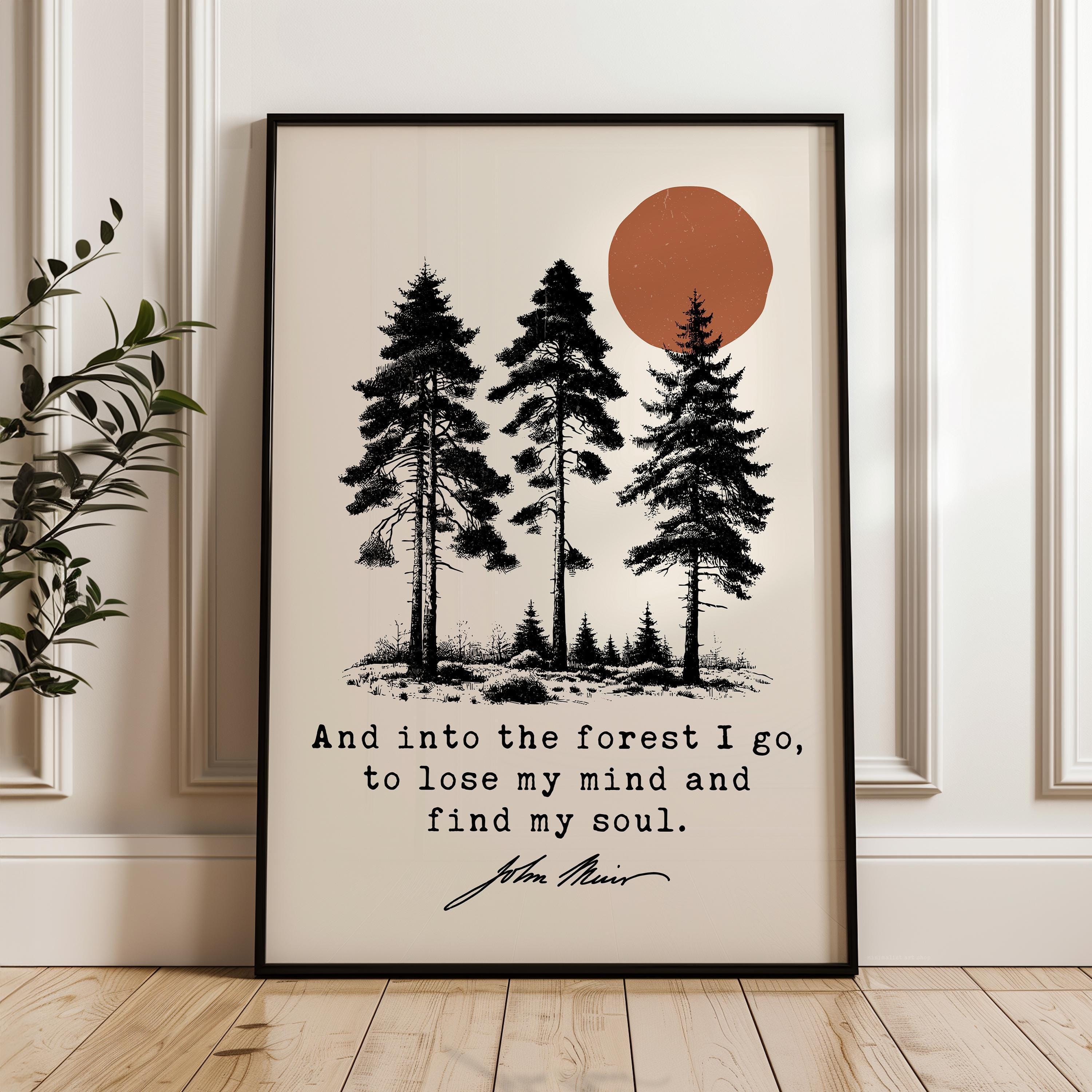 Into the Forest I Go Print, John Muir Quote, Nature Lover Typography Art, Hiking Decor