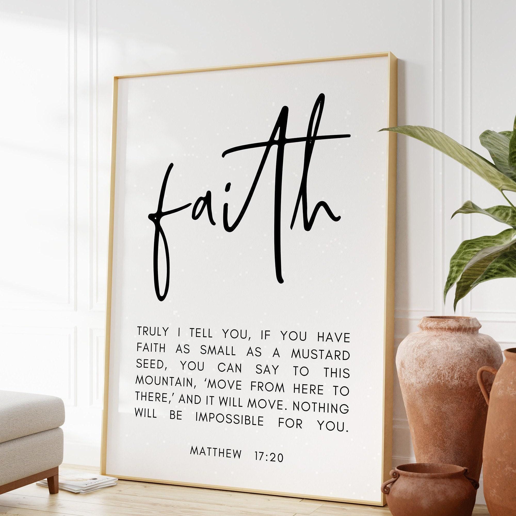 Matthew 17:20 Faith as Small as a Mustard Seed Art Print,  Religious Scripture - Bible Verse Art - Christian - Modern Wall Art
