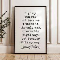 I go my own way...,  Walt Whitman Quote,  Typography Art Print