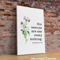 Lamentations 3:23,  His Mercies Are New Every Morning - Bible Verse - Christian Wall Art - Scripture
