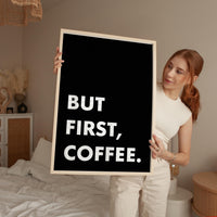 But First, Coffee. Typography Wall Art Print