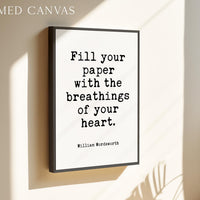 Fill Your Paper with the Breathings of Your Heart,  William Wordsworth Quote,  Typography Art Print,  Literature,  Lit,  1833