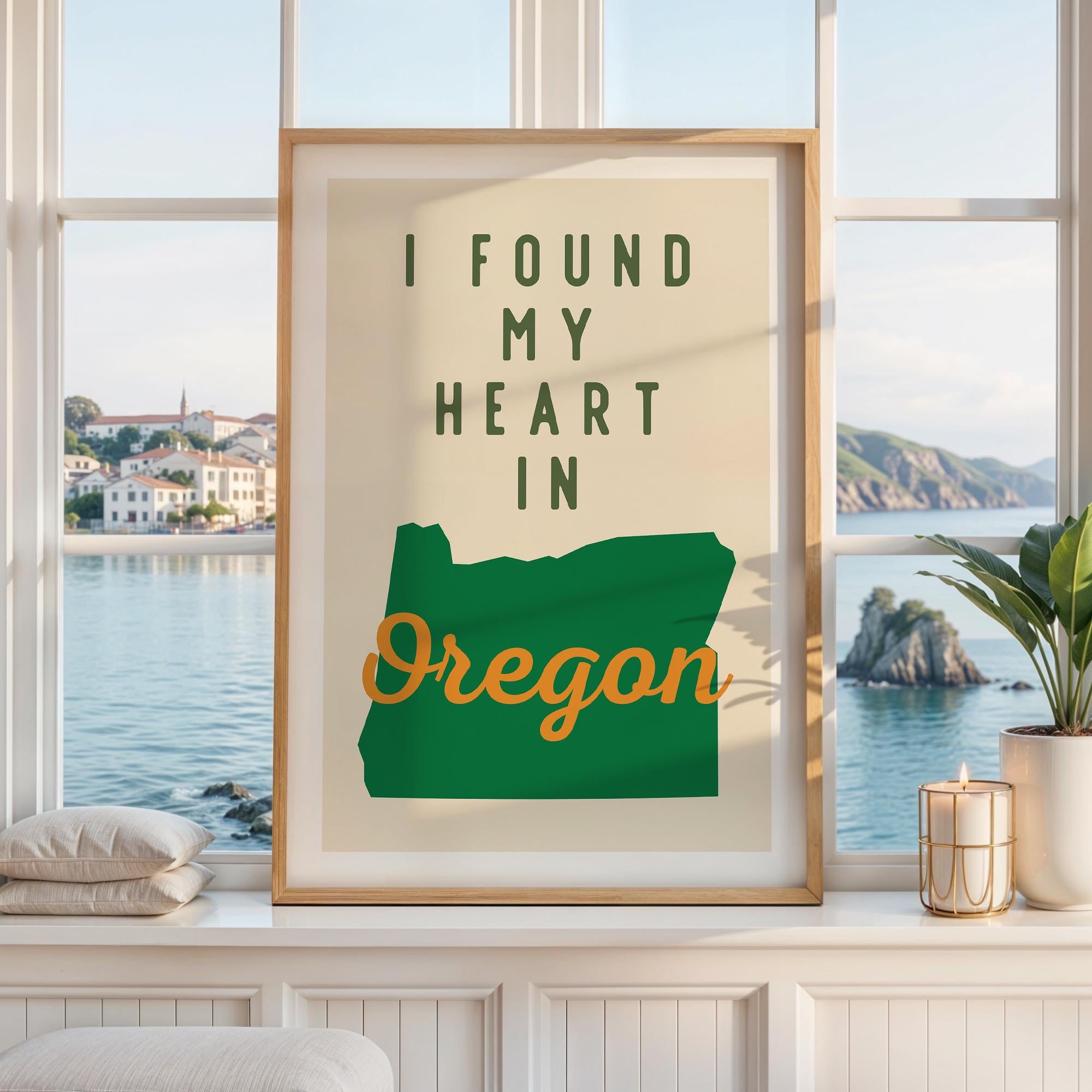 a framed poster with the text "I FOUND MY HEART IN OREGON" and a graphic of the state of Oregon.