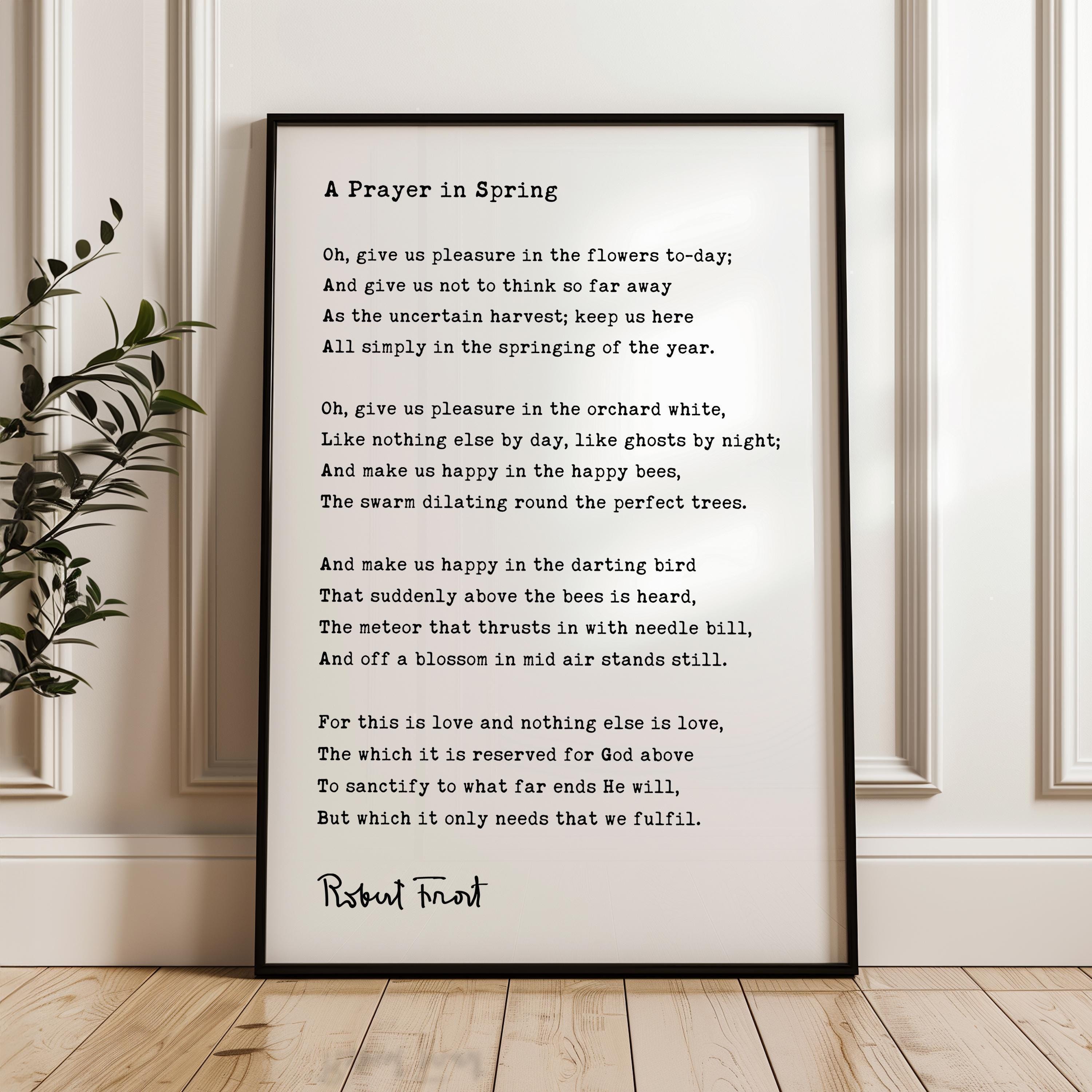 A Prayer in Spring Poem by Robert Frost Typography Art Print,  1913