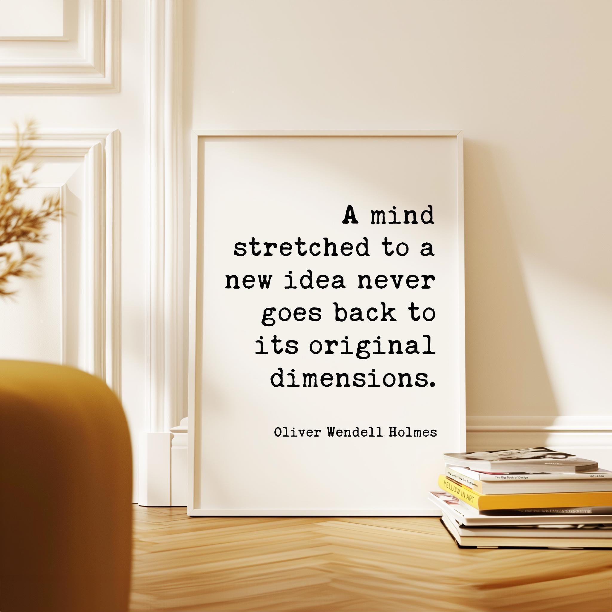 A Mind Stretched to a New Idea Print, Oliver Wendell Holmes Quote Art, Inspirational, Graduation Gift