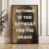 Nothing Is Too Difficult For The Brave Typography Art Print with Leonardo da Vinci's Profile of a Young Fiancée (1495),  Latin Quote