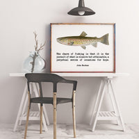 John Buchan Fishing Quote,  The charm of fishing is that it is the pursuit of what is elusive. Art Print - Father's Day Gift - (1925)