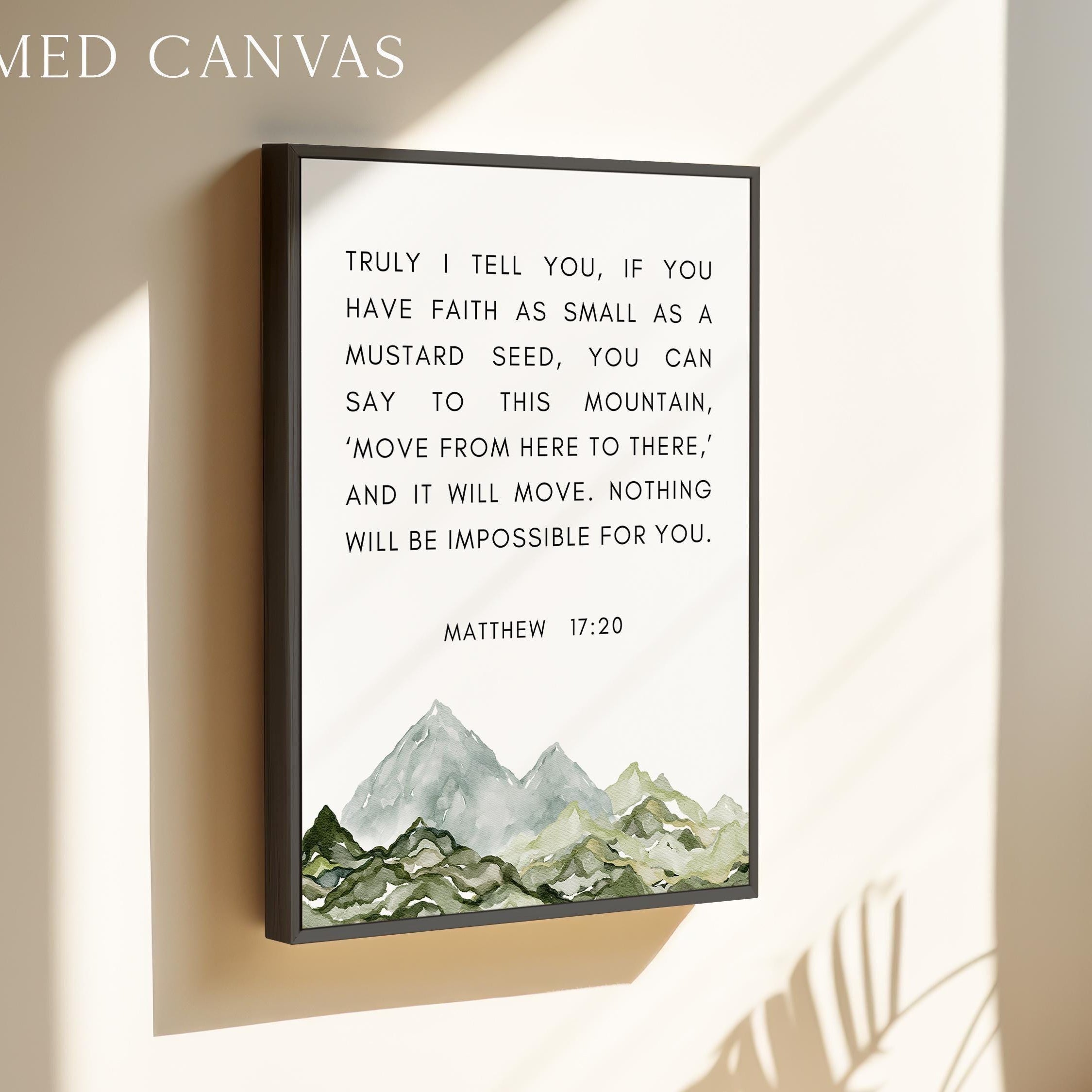 Matthew 17:20 Faith as Small as a Mustard Seed Art Print with Watercolor Mountains,  Religious Scripture - Bible Verse