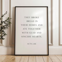Acts 2:46,  They Broke Bread in Their Homes Print,   Biblical Wall Art Typography Christian Home & Kitchen Décor