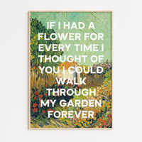 If I had a flower for every time I thought of you... my garden forever.,  Alfred Tennyson Quote Typography Art Print - Van Gogh Landscape