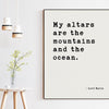 My altars are the mountains and the ocean.,  Lord Byron Twilight Poem Typography Art,  Nature Quotes,  Environmentalist,  Conservation