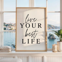 Live Your Best Life Typography Art Print, Inspiration, Gift For Friend, Encouragement, Affirmation