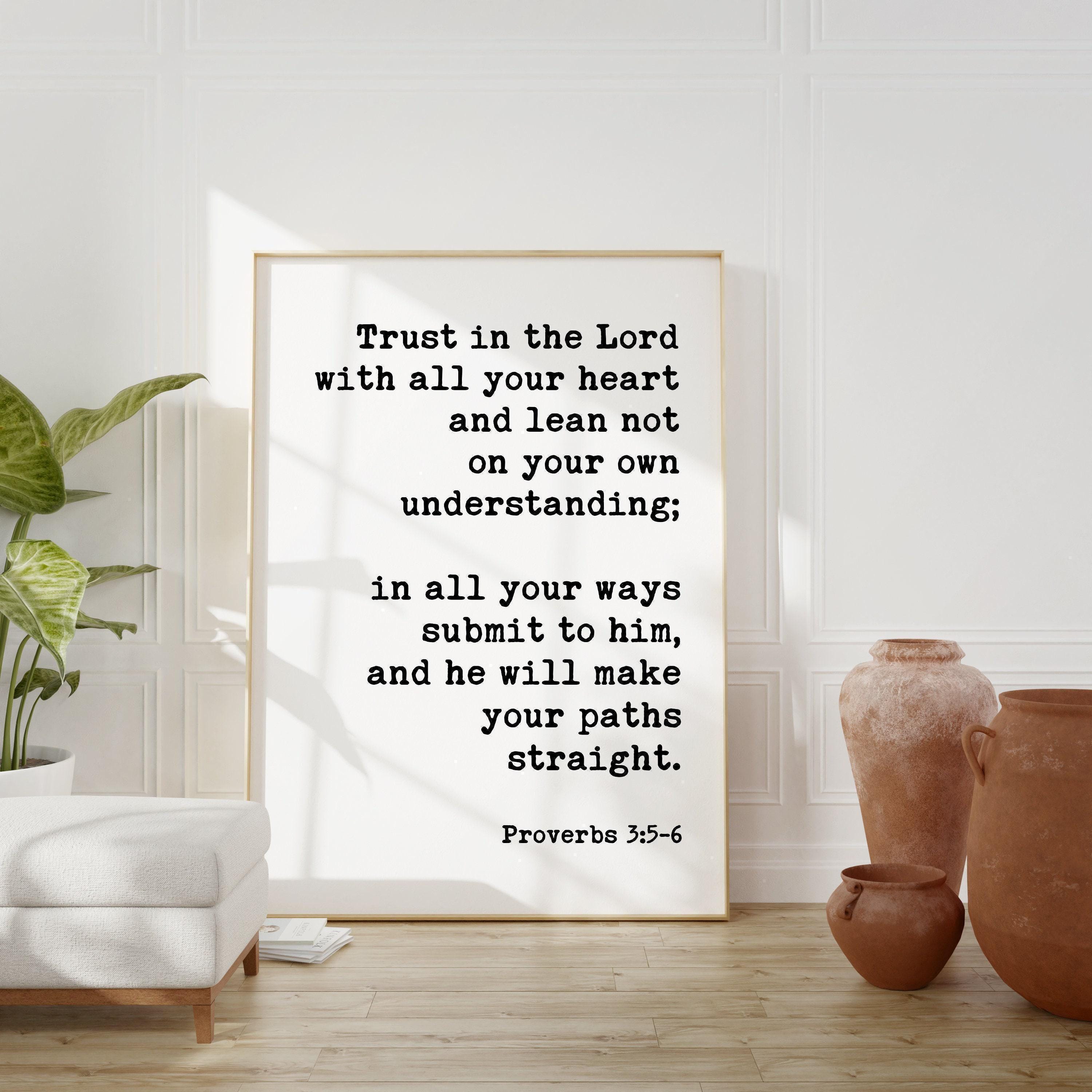 Proverbs 3:5-6 Art Print, Trust In The Lord Scripture Wall Art