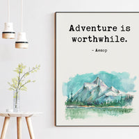 Aesop Quote - Adventure is Worthwhile. with Watercolor Mountain Typography Art Print Travel Quotes - Personal Growth - Wisdom
