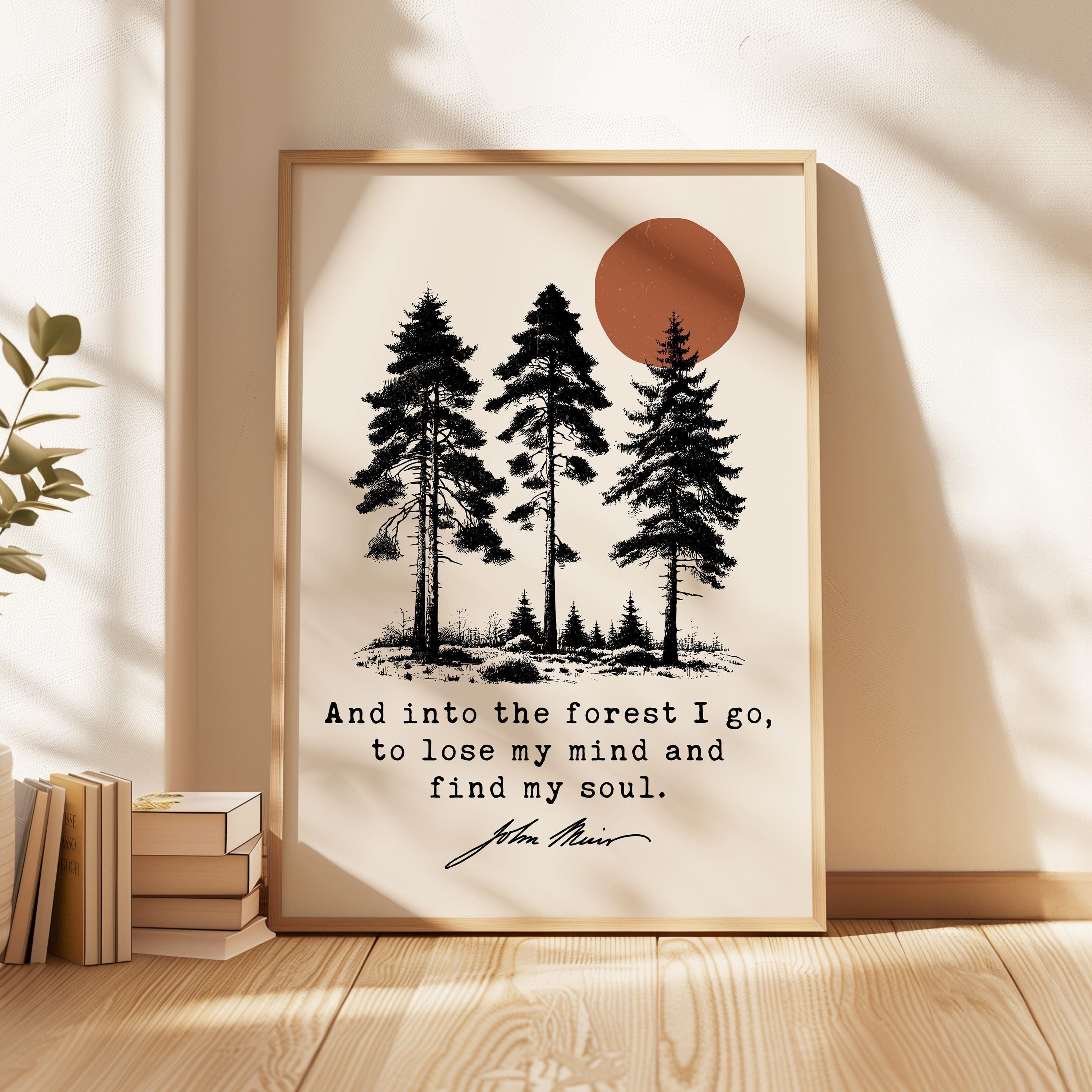 Into the Forest I Go Print, John Muir Quote, Nature Lover Typography Art, Hiking Decor