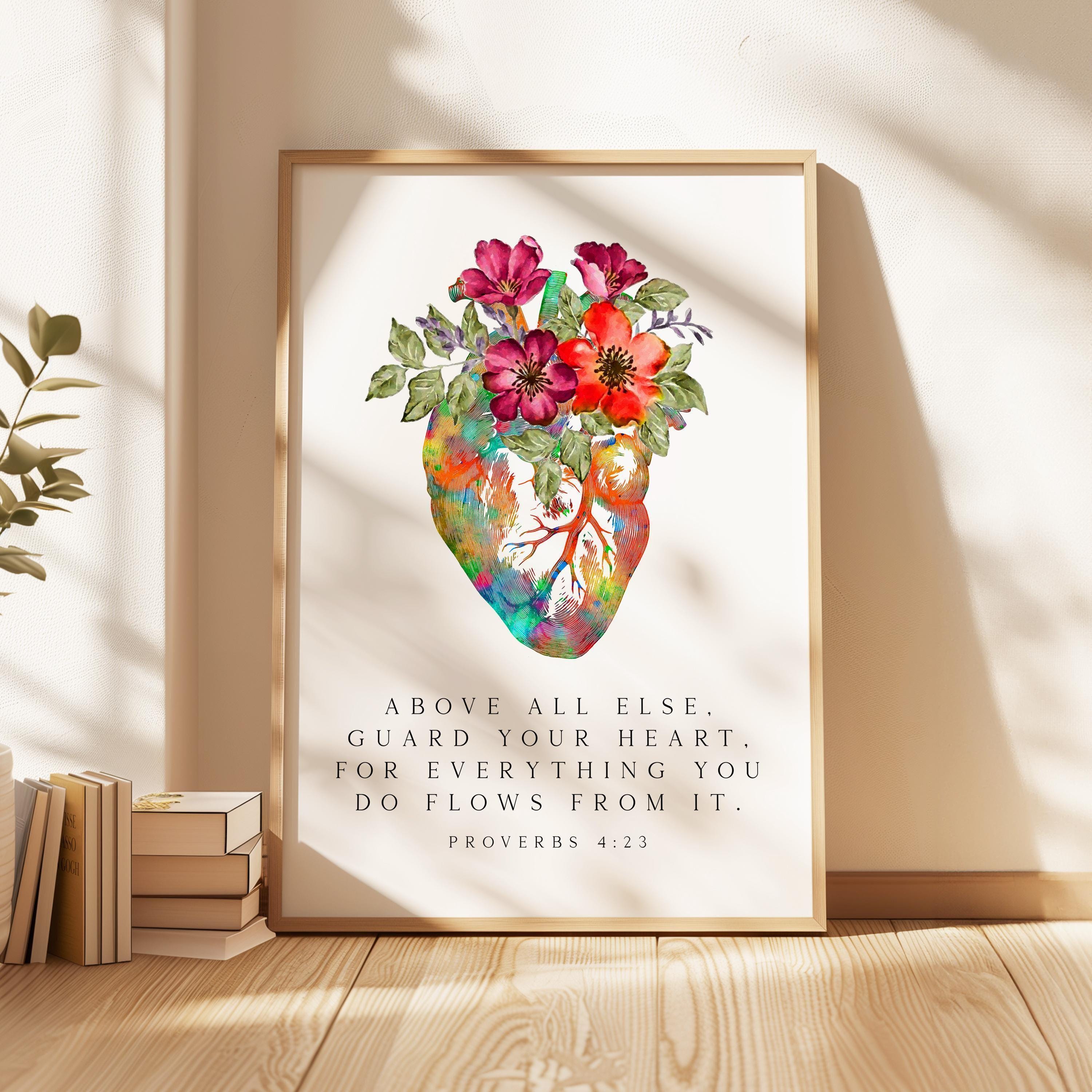Proverbs 4:23,  Above all else, guard your heart, for everything you do flows from it. Typography Art Print with Heart Flowers