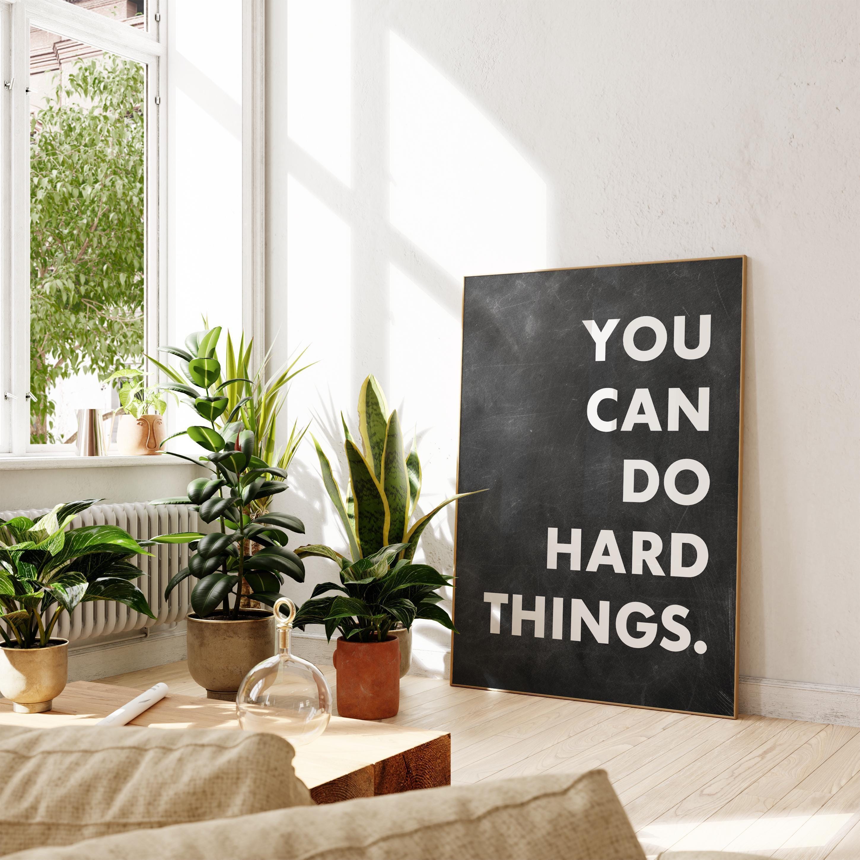 You Can Do Hard Things. Quote Typography Art Print,  Inspirational,  Fitness,  Sports,  Entrepreneur,  Gift