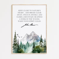 John Muir Quote,  Keep close to Nature's heart .. climb a mountain or spend a week in the woods. Art Print - Watercolor Trees - Nature Lover