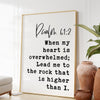 Psalm 61:2 When My Heart is Overwhelmed Lead Me to the Rock that is Higher Than I Art Print,  Typography - Christian - Scripture - Gift
