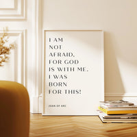 Joan Of Arc Quote Print, I Am Not Afraid For God, Christian Wall Art, Inspirational