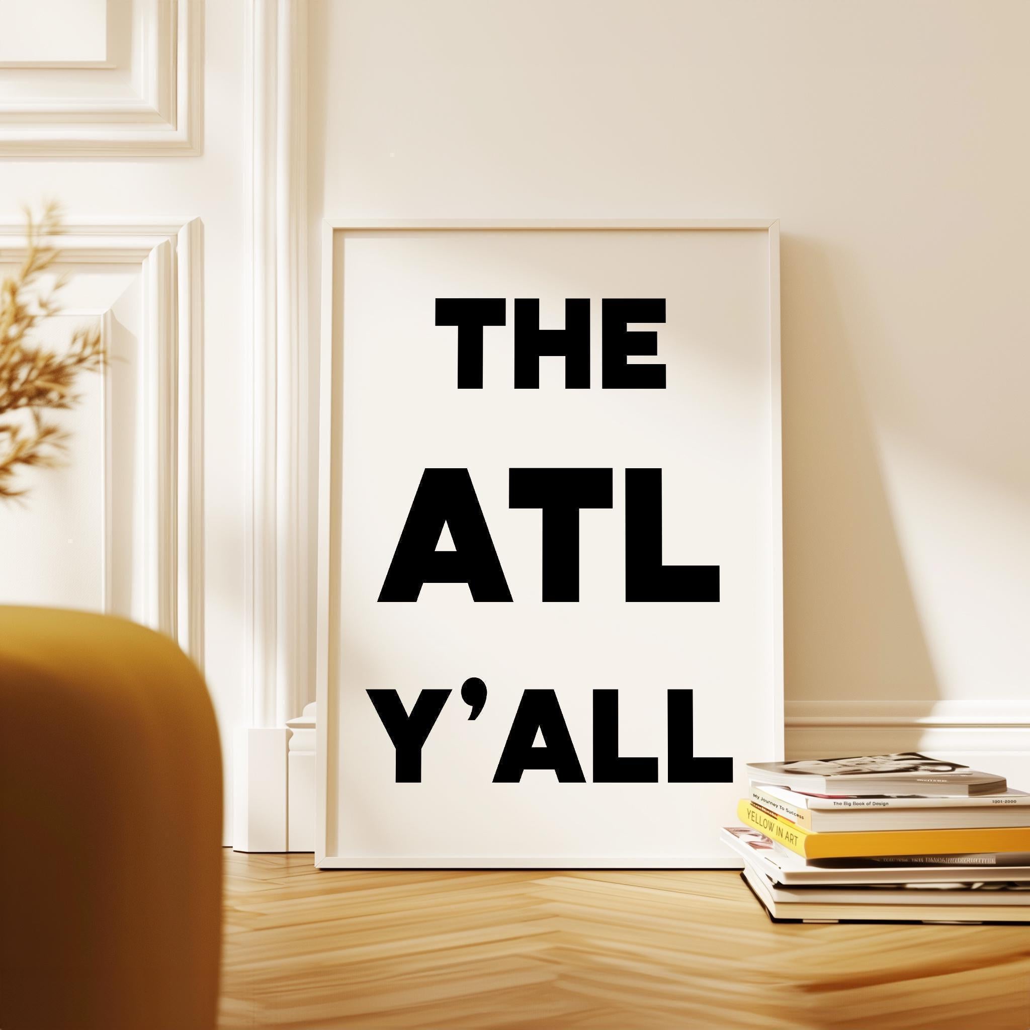 The ATL Y'all Minimalist Typography Art Print,  Atlanta, Georgia,  ATL,  History,  Culture,  White Background with Black Letters