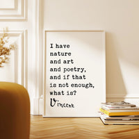 a quote by Vincent Van Gogh, which reads: "I have nature and art and poetry, and if that is not enough, what is?" The quote is displayed on a white poster, which is placed on a wooden floor next to a stack of books.
