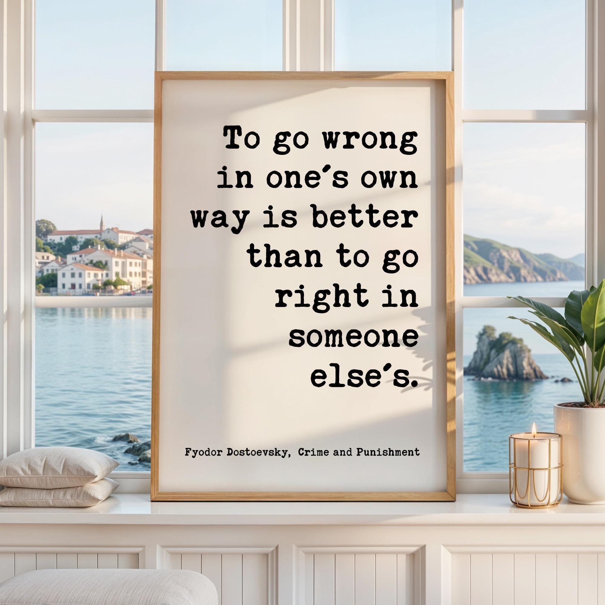 To Go Wrong in One’s Own Way,  Fyodor Dostoevsky Quote - Classic Literature Wall Art