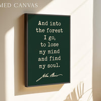 And Into the Forest I Go,  John Muir Quote,  Typography Art Print,  Nature Lover