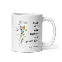 With God All Things Are Possible Matthew 19:26 Coffee Tea Mug with Wildflowers, Scripture, Bible Verse