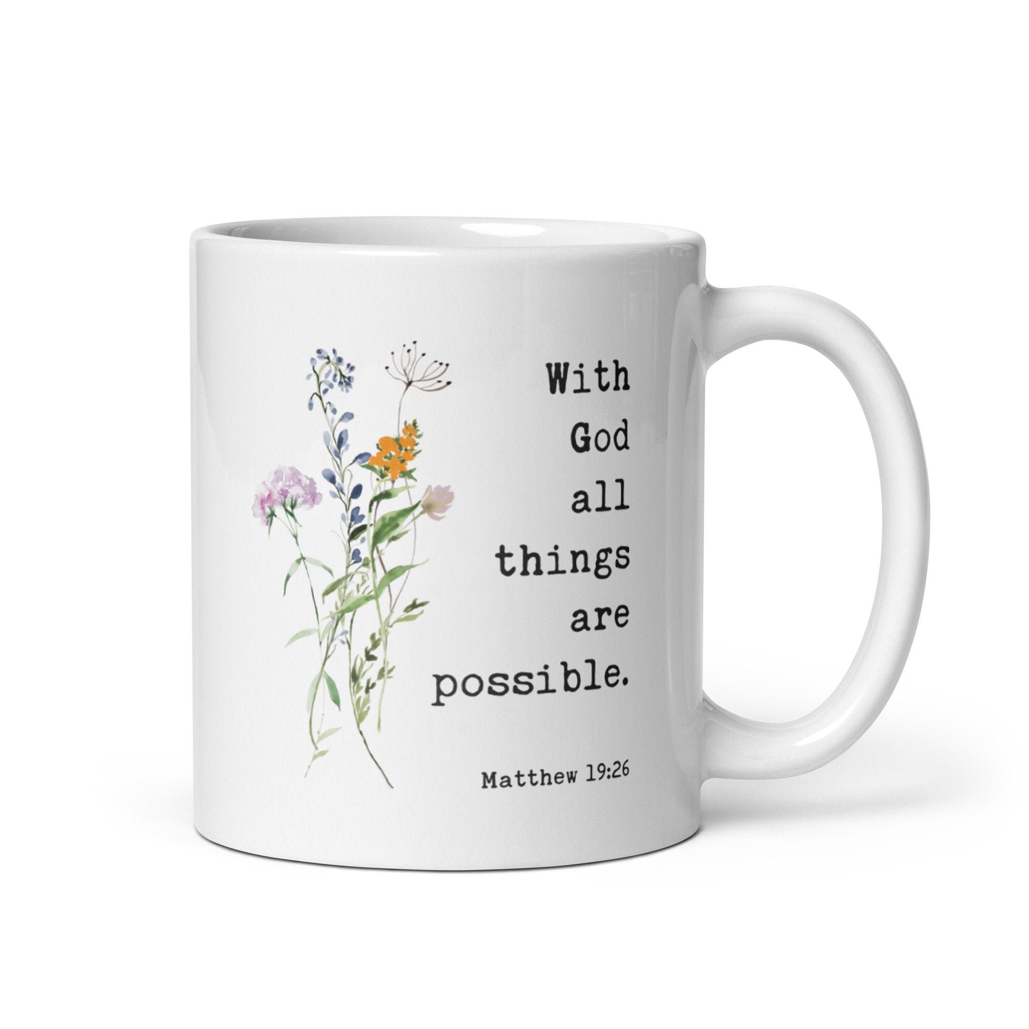 With God All Things Are Possible Matthew 19:26 Coffee Tea Mug with Wildflowers, Scripture, Bible Verse