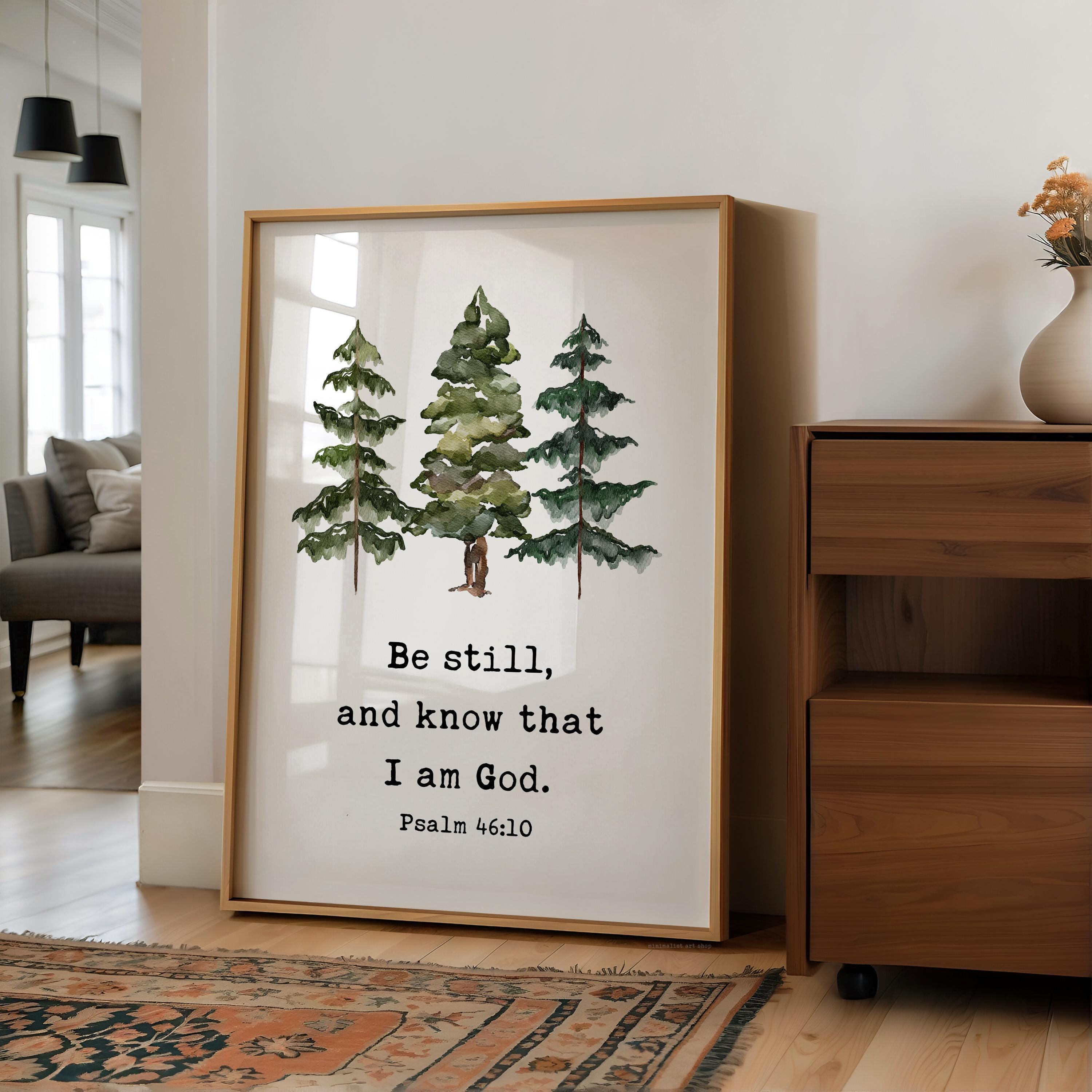 Be Still and Know That I Am God Print, Psalm 46:10 Wall Art, Christian Home Decor, Watercolor Trees