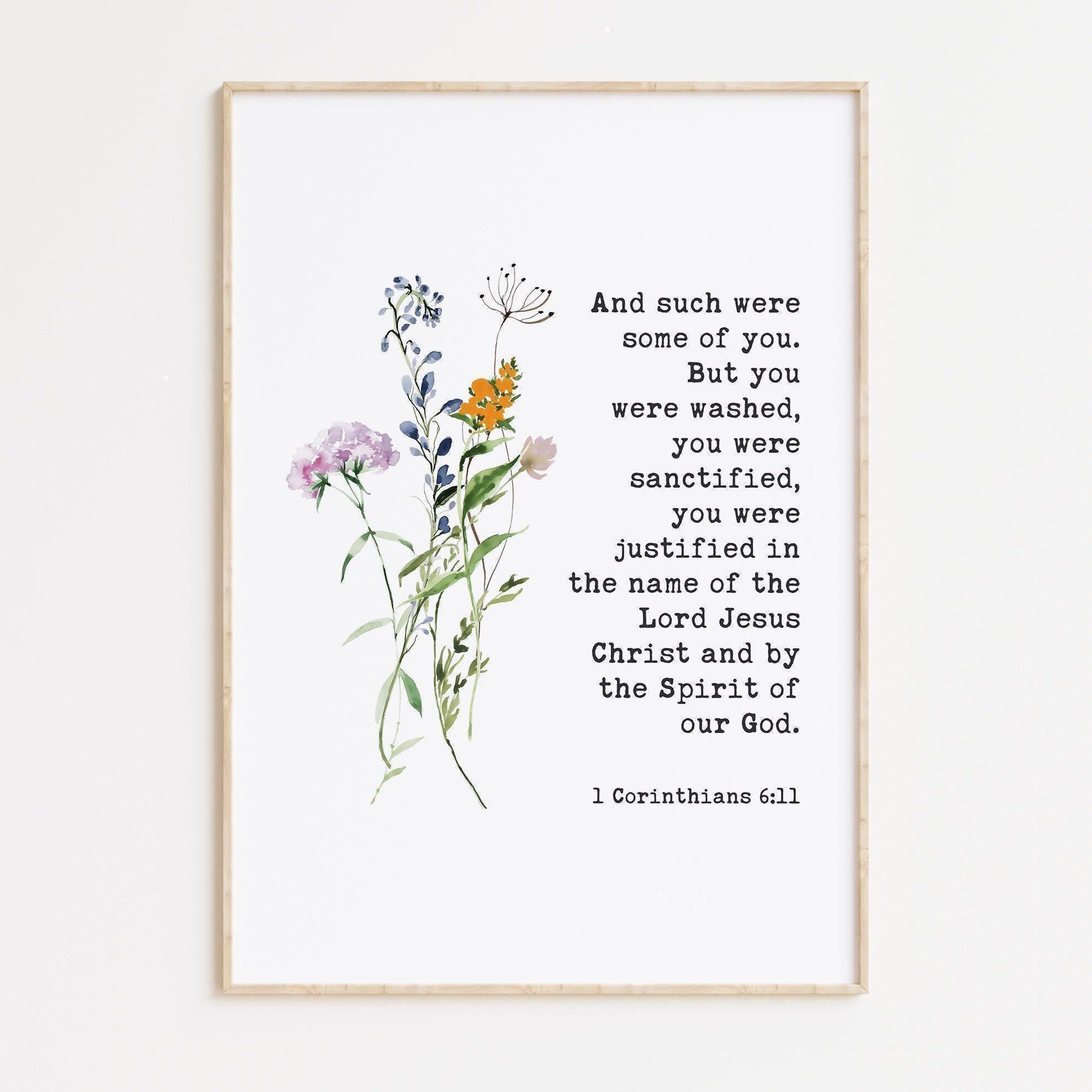1 Corinthians 6:11 And such were some of you. But you were washed... Typography Wall Art with Wildflowers, Bible, Christian