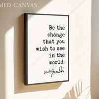Be The Change Wall Art, Gandhi Quote Print, Inspirational Typography