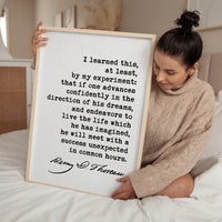 Henry David Thoreau Quote, I learned this, at least, by my experiment ... confidently in the direction of his dreams... Typography Art Print